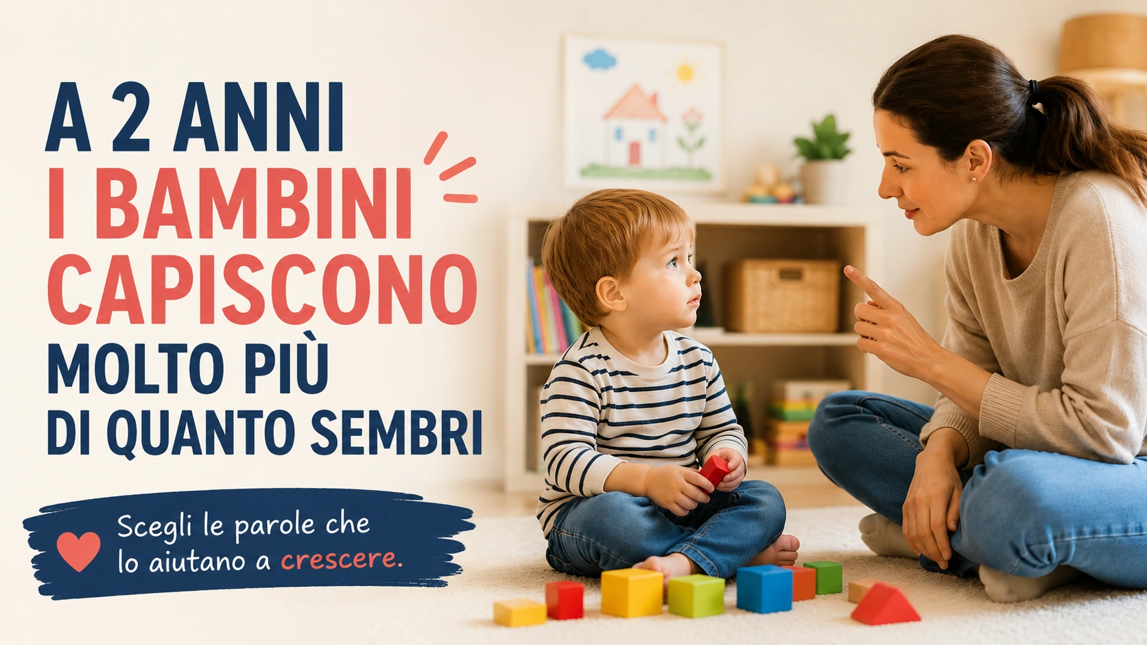 5 cose da non dire mai a un bambino di 2 anni